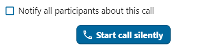 Talk confirmation step for calling without sending a notification